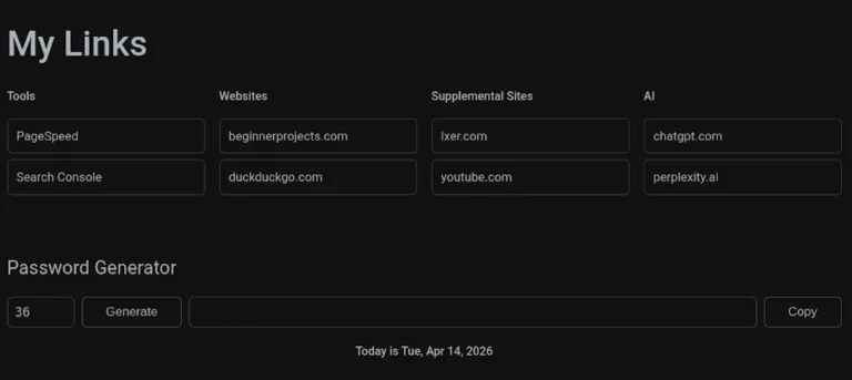 A dark-themed personal productivity dashboard showing a grid of quick-access links and a password generator tool.